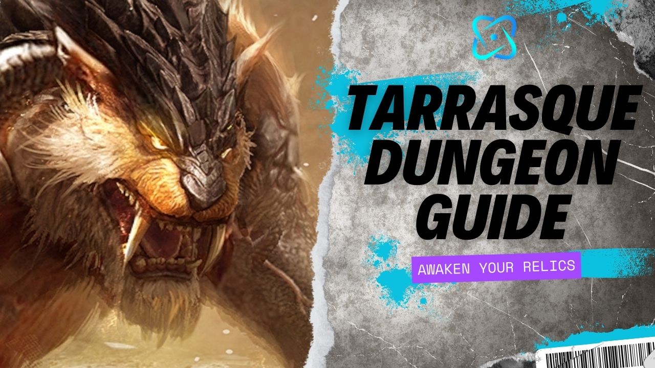 Tarrasque Dungeon Guide King Arthur Legends Rise