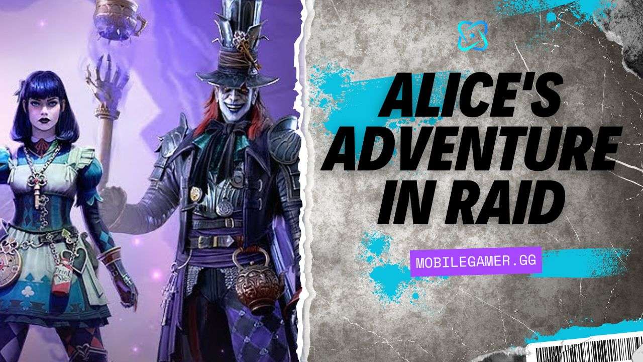 Alice's Adventure in Raid